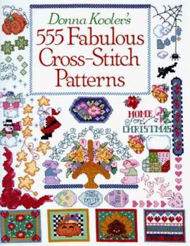 Hardcover Donna Kooler's 555 Fabulous Cross-Stitch Patterns Book