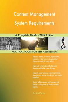 Paperback Content Management System Requirements A Complete Guide - 2019 Edition Book