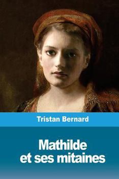 Paperback Mathilde et ses mitaines [French] Book