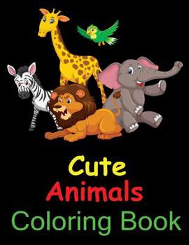 Paperback Cute Animals Coloring Book: Stress Relieving Designs: Animals, Birds, Mandalas, Butterflies, Flowers, Paisley Patterns, Garden Designs, and Amazin Book