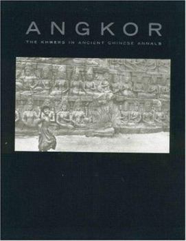 Hardcover Angkor: The Khmers in Ancient Chinese Annals Book