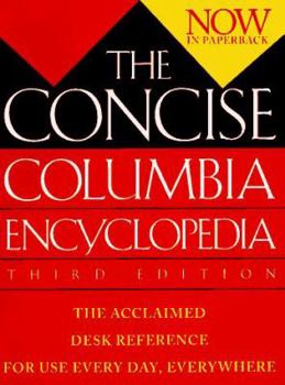 Paperback The Concise Columbia Encyclopedia: Third Edition Book