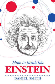 Hardcover How to Think Like Einstein Book
