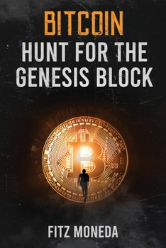 Paperback Bitcoin: Hunt for the Genesis Block Book