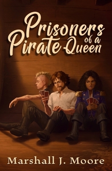 Prisoners of a Pirate Queen - Book #2 of the Son of a Sailor