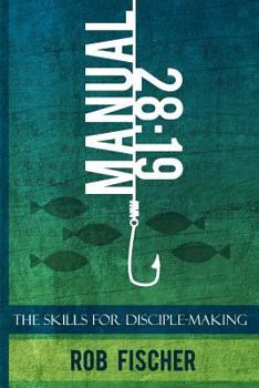 Paperback 28: 19 -- The Skills for Disciple-Making Manual Book