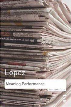 Paperback Meaning Performance: Essays on Poetry (Reconstruction S.) Book