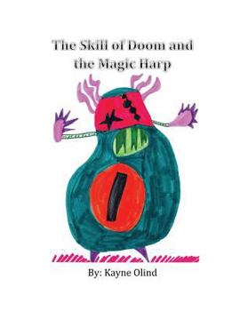 Paperback The Skill of Doom & the Magic Harp Book