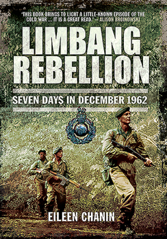 Paperback Limbang Rebellion: Seven Days in December, 1962 Book