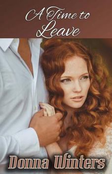 A Time to Leave - Book #10 of the Great Lakes Romances