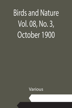 Paperback Birds and Nature Vol. 08, No. 3, October 1900 Book