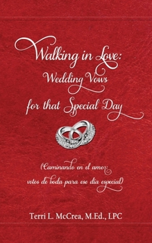 Paperback Walking in Love: Wedding Vows for that Special Day: (Caminando en el amor: votos de boda para ese día especial) Book