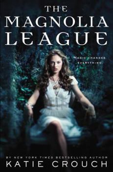 The Magnolia League - Book #1 of the Magnolia League