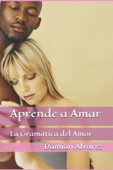 Paperback Aprende a Amar: La Gram [Spanish] Book