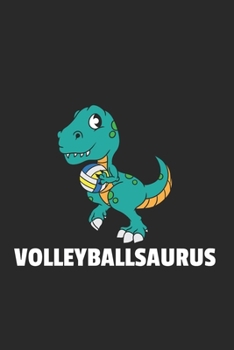 Dinosaurier Volleyball Notizbuch: Dinosaurier Volleyball Notizbuch f�r Liebhaber / Notizheft / Notizblock A5 (6x9in) Dotted Notebook / Punkteraster / 120 gepunktete Seiten