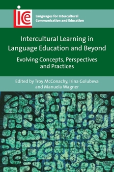 Paperback Intercultural Learning in Language Education and Beyond: Evolving Concepts, Perspectives and Practices Book