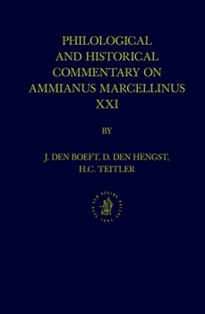 Hardcover Philological and Historical Commentary on Ammianus Marcellinus XXI Book