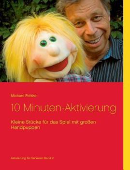 Paperback 10 Minuten-Aktivierung: Kleine Stücke für das Spiel mit großen Handpuppen [German] Book