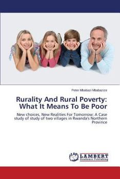 Paperback Rurality and Rural Poverty: What It Means to Be Poor Book