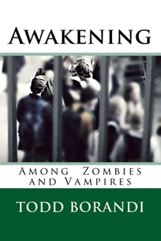 Paperback Awakening Among Zombies and Vampires Book