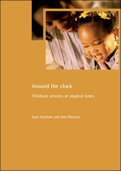 Paperback Around the Clock: Childcare Services at Atypical Times Book