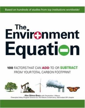 Paperback The Environment Equation: 100 Factors That Can Add to or Subract from Your Total Carbon Footprint Book