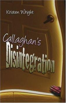 Paperback Callaghan's Disintegration Book