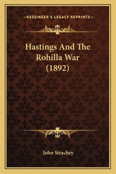 Paperback Hastings And The Rohilla War (1892) Book