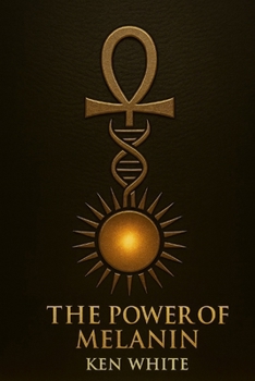 The Power of Melanin