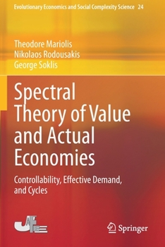 Paperback Spectral Theory of Value and Actual Economies: Controllability, Effective Demand, and Cycles Book