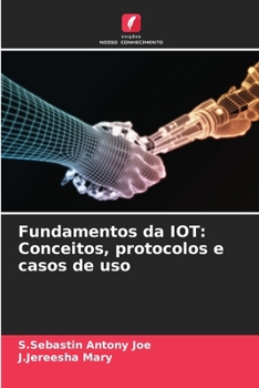 Paperback Fundamentos da IOT: Conceitos, protocolos e casos de uso [Portuguese] Book