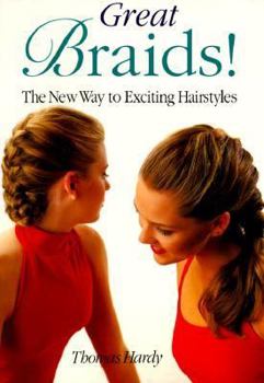 Paperback Great Braids!: The New Way to Exciting Hairstyles Book