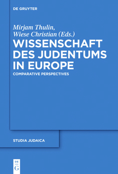 Hardcover Wissenschaft Des Judentums in Europe: Comparative and Transnational Perspectives Book