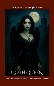 Paperback Goth Queen: Et gotisk univers fyldt med mørke og mystik [Danish] Book