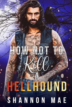 Paperback How Not to Kill a Hellhound Book