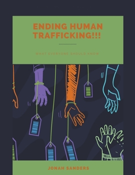 Paperback Ending Human Trafficking: What Everyone Should Know Book