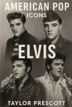 Paperback AMERICAN POP-Icons: Elvis Presley: The King, the Brand, and the Cultural Inheritance of a Nation Book