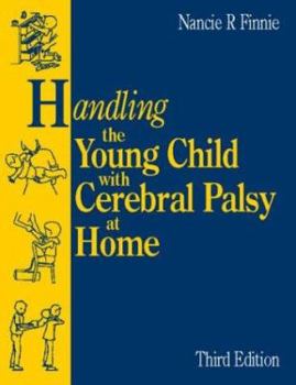 Paperback Handling the Young Child with Cerebral Palsy at Home Book