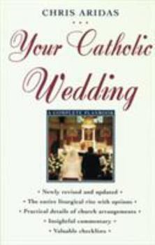 Paperback Your Catholic Wedding: A Complete Planbook Book
