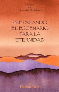 Paperback Preparando El Escenario Para La Eternidad [Spanish] Book