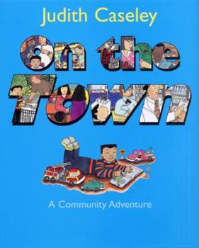 Hardcover On the Town: A Community Adventure Book