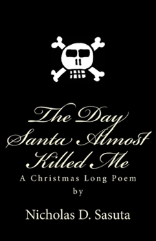 Paperback The Day Santa Almost Killed Me Book