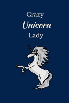 Crazy Unicorn Lady: Unicorn Notebook, Funny Novelty Unicorn Gifts for Girls and Women, Lined A5 Paperback Journal Book Notepad Organiser Diary, To Do List