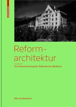 Hardcover Reformarchitektur: Die Konstituierung Der Ästhetik Der Moderne [German] Book