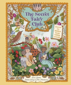 Hardcover The Secret Fairy Club: Discover a Hidden Book Within a Book! Book