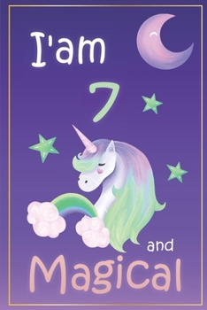 i'am 7 and magical, birthday unicorn Notebook for kids, cute happy birthday unicorn with purple cover: Half Lined Notebook / Journal ... Unicorn Lover,Soft Cover, Matte Finish