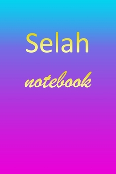 Paperback Selah: Blank Notebook - Wide Ruled Lined Paper Notepad - Writing Pad Practice Journal - Custom Personalized First Name Initia Book