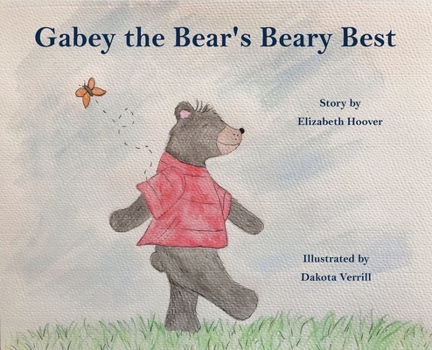 Hardcover Gabey the Bear's Beary Best Book