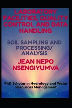 Paperback Laboratory Facilities, Quality Control and Data Handling: Soil Sampling and Processing Book