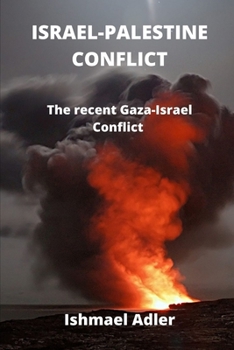 Paperback Israel-Palestine Conflict: The recent Gaza-Israel Conflict Book